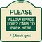 Signmission Please Allow Space for 2 Cars to Park Here Thank You! Heavy-Gauge Alum, 18" x 18", TG-1818-23298 A-DES-TG-1818-23298 - alternate 1
